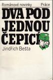 Dva pod jednou čepicí Dva pod jednou čepicí