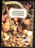 Jihočeská houbařská kuchařka Jihočeská houbařská kuchařka