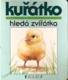 Kuřátko hledá zvířátka
