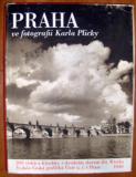 Praha ve fotografii Karla Plicky Praha ve fotografii Karla Plicky