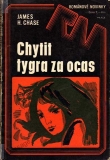 Chytit tygra za ocas