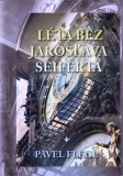 Léta bez Jaroslava Seiferta