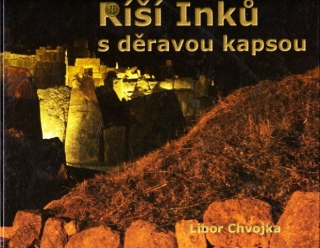 Říší Inků s děravou kapsou