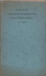 Dopisy neznámé šlechtičny Josefu Dobrovskému z r. 1796