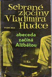 Sebrané zločiny Vladimíra Hudce