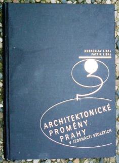 Architektonické proměny Prahy v jedenácti stoletích
